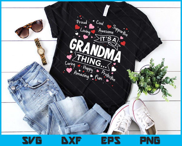 It's A Grandma Thing Sayings Cute Grandma Mothers Day SVG PNG Digital Cutting Files