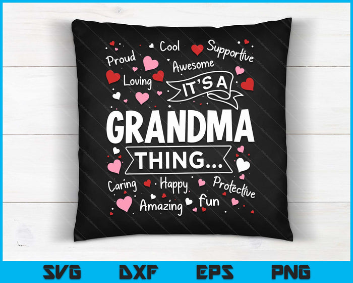 It's A Grandma Thing Sayings Cute Grandma Mothers Day SVG PNG Digital Cutting Files