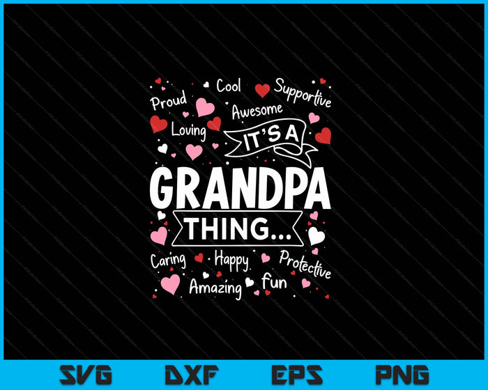 It's A Grandpa Thing Sayings Cute Grandpa Fathers Day SVG PNG Digital Cutting Files