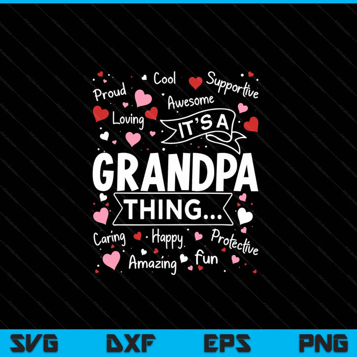 It's a grandpa thing sayings cute grandpa Fathers Day SVG cut file