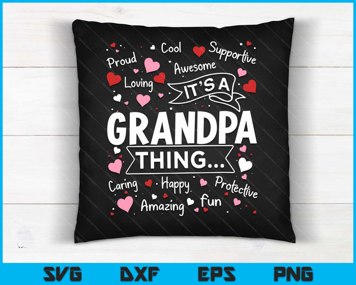 It's A Grandpa Thing Sayings Cute Grandpa Fathers Day SVG PNG Digital Cutting Files