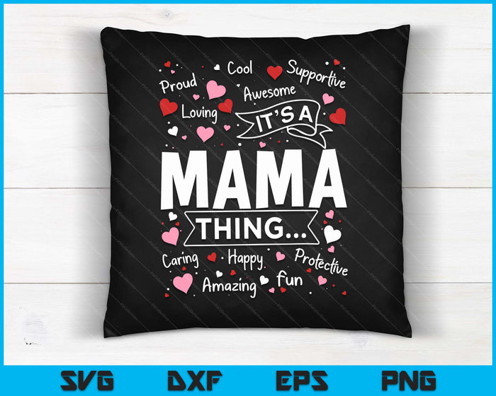 Het is een Mama ding gezegden schattige oma moeders dag SVG PNG digitale snijbestanden