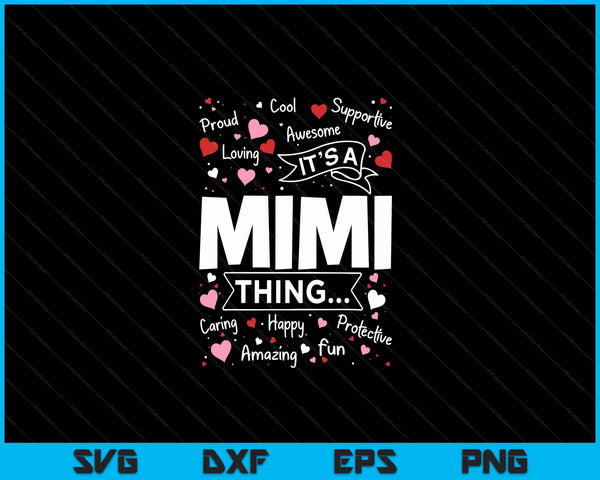 Het is een Mimi ding gezegden schattige oma Moederdag SVG PNG digitale snijbestanden
