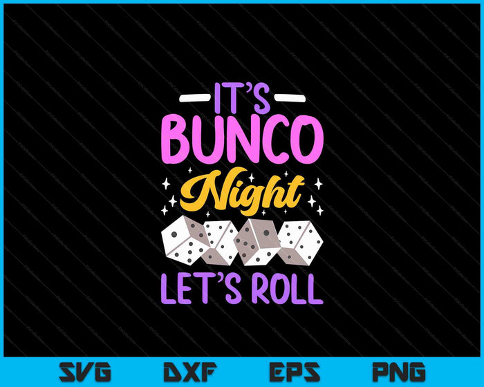 It's Bunco Night Bunco SVG PNG Digital Printable Files