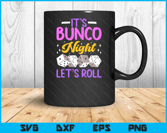 It's Bunco Night Bunco SVG PNG Digital Printable Files