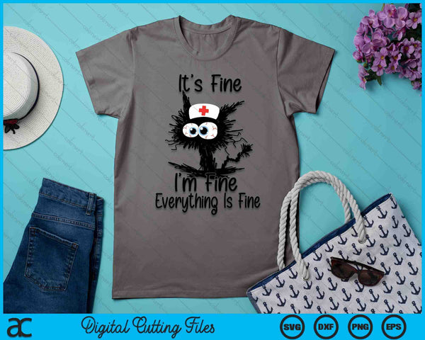 It's Fine I'm Fine Everything Fine Funny Nurse Mother's day SVG PNG Digital Printable Files