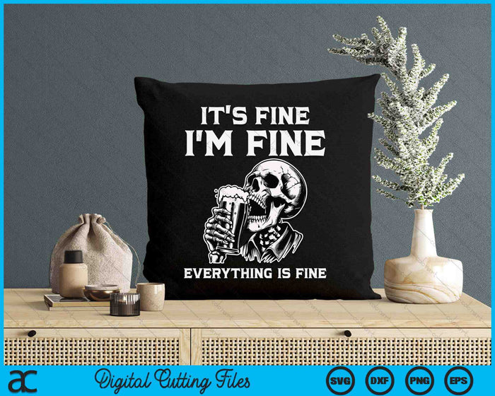 It's Fine Im Fine Everythings Fine Halloween Costume Skeleton SVG PNG Digital Cutting Files