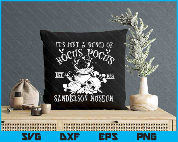 It's Just A Bunch Of Hocus Pocus Halloween Tee SVG PNG Digital Printable Files