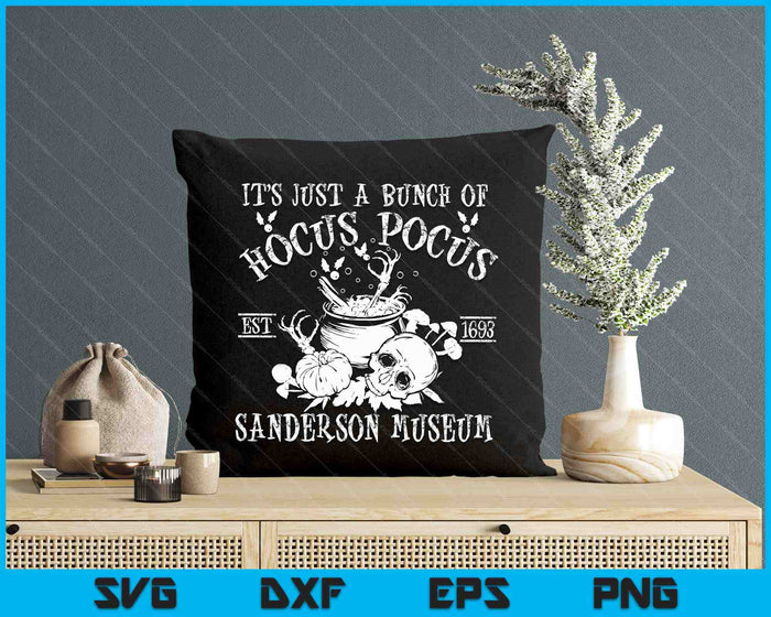 It's Just A Bunch Of Hocus Pocus Halloween Tee SVG PNG Digital Printable Files