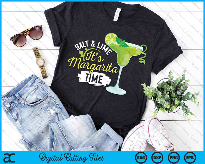 It's Margarita Time SVG PNG Digital Cutting Files