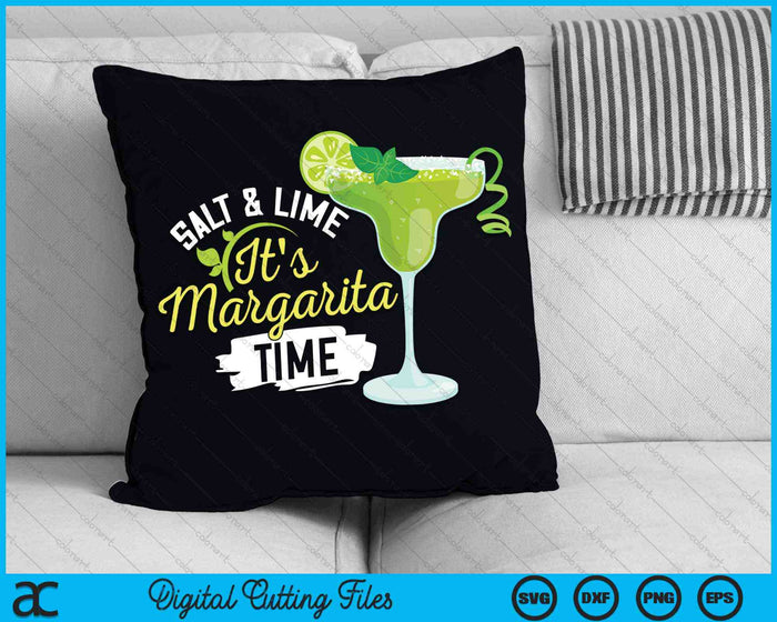 It's Margarita Time SVG PNG Digital Cutting Files