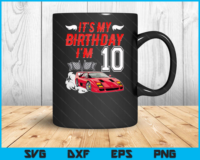 It's My 10th Birthday Boy Race Car Racing 10 Years Old SVG PNG Digital Printable Files