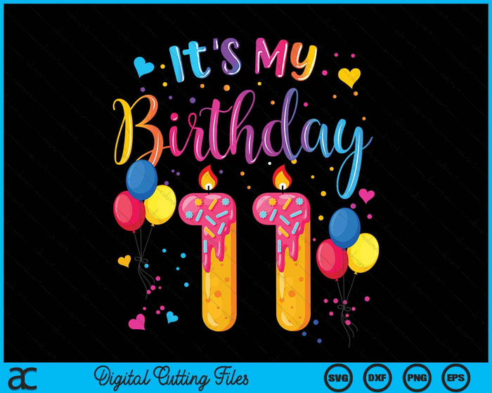 It's My 11th Birthday Doughnut Happy 11 Years Old SVG PNG Digital Cutting Files