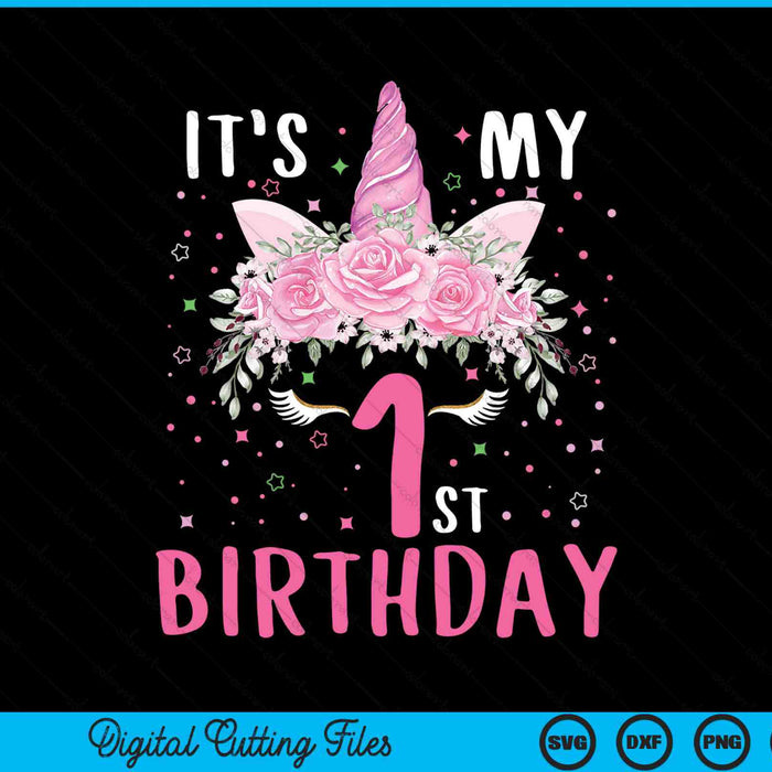 It's my 1st birthday 1 years old unicorn SVG cut file