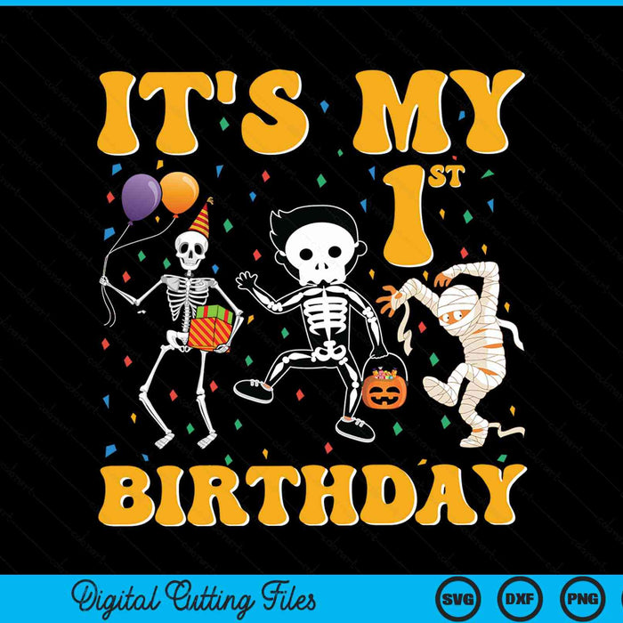 It's my 1st birthday boy skeleton pumpkin Halloween SVG cut file