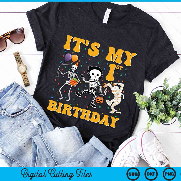 It's My 1st Birthday Boy Funny Skeleton Pumpkin Halloween SVG PNG Digital Cutting File