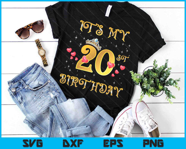 It's My 20th Birthday 20 Years Old 20th Birthday Queen SVG PNG Digital Cutting Files