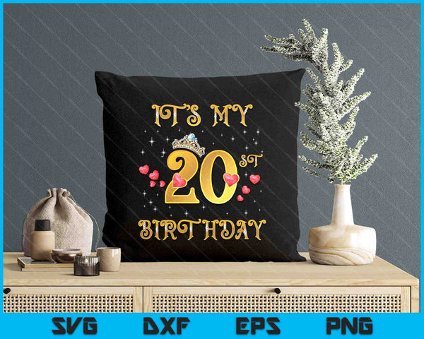 It's My 20th Birthday 20 Years Old 20th Birthday Queen SVG PNG Digital Cutting Files