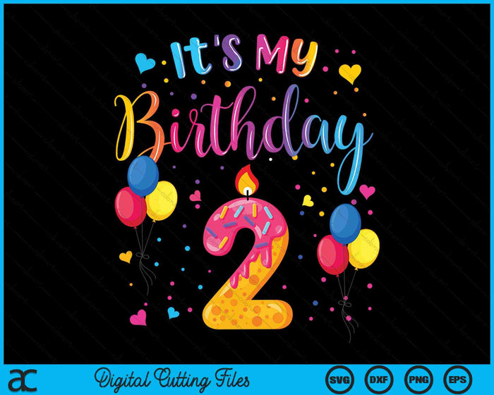 It's My 2nd Birthday Doughnut Happy 2 Years Old SVG PNG Digital Cutting Files