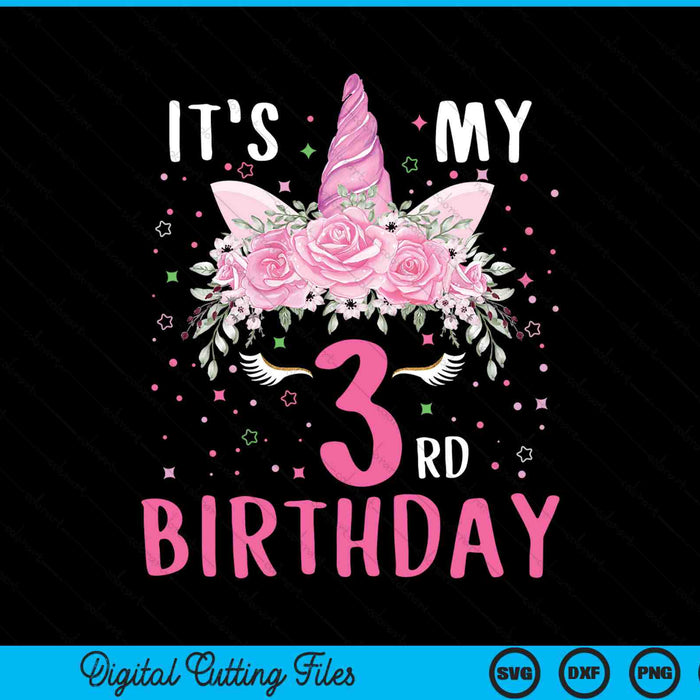 It's my 3rd birthday 3 years old unicorn SVG cut file