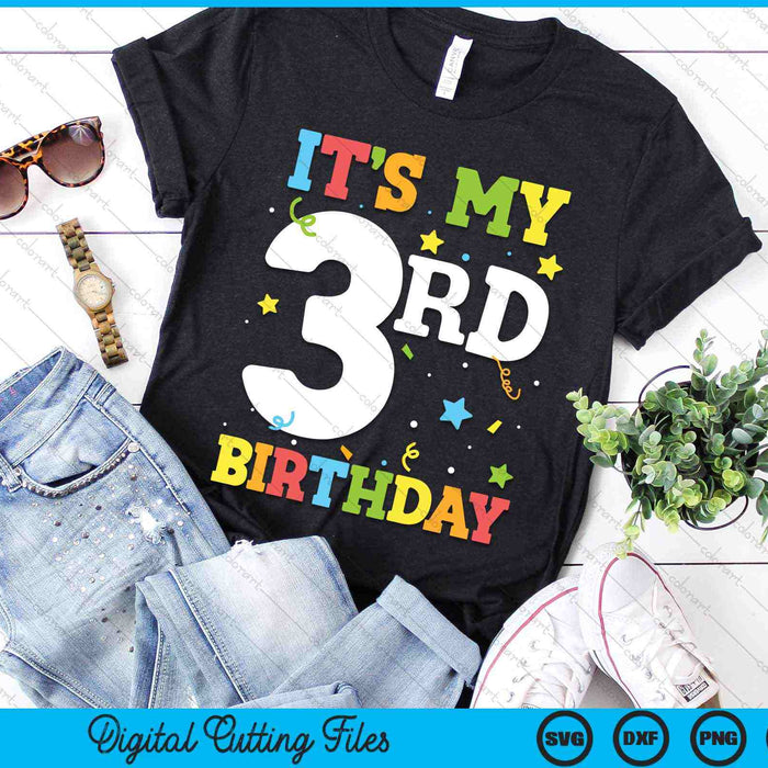 It's My 3rd Birthday 3 Years Toddler SVG PNG Digital Cutting Files