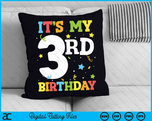 It's My 3rd Birthday 3 Years Toddler SVG PNG Digital Cutting Files