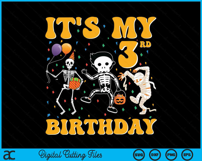 It's My 3rd Birthday Boy Funny Skeleton Pumpkin Halloween SVG PNG Digital Cutting File