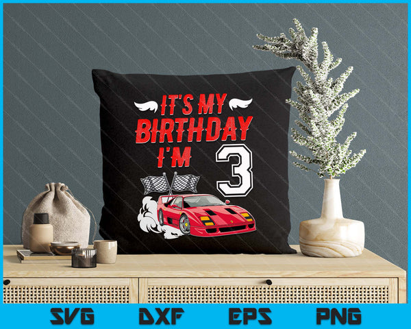 It's My 3rd Birthday Boy Race Car Racing 3 Years Old SVG PNG Digital Printable Files