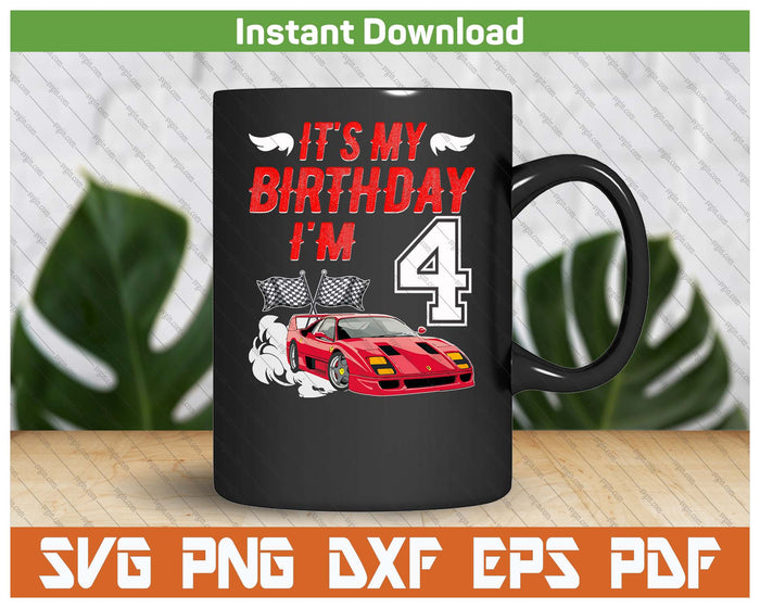 It's My 4th Birthday Boy Race Car Racing 4 Years Old SVG PNG Digital Printable Files