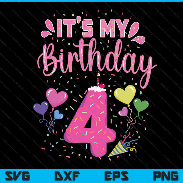 It's my 4th birthday doughnut happy 4 years old SVG PNG cut file for Cricut