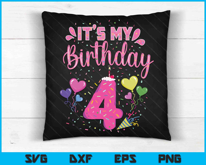 It's My 4th Birthday Doughnut Happy 4 Years Old SVG PNG Digital Cutting Files