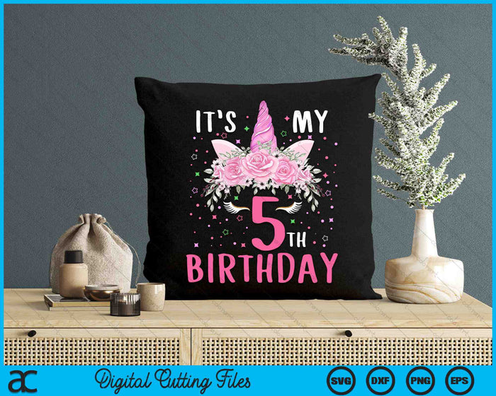 It's My 5th Birthday 5 Years Old Birthday Unicorn SVG PNG Digital Printable Files