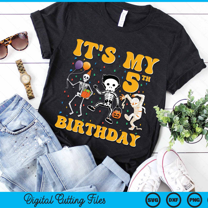 It's My 5th Birthday Boy Funny Skeleton Pumpkin Halloween SVG PNG Digital Cutting File