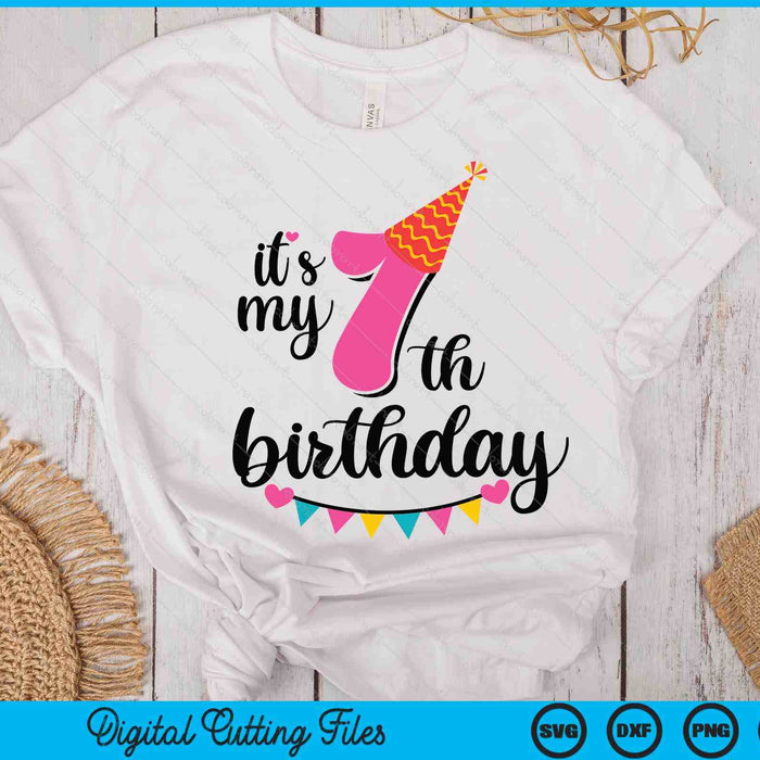 It's My 7th Birthday Girls Kids SVG PNG Digital Printable Files