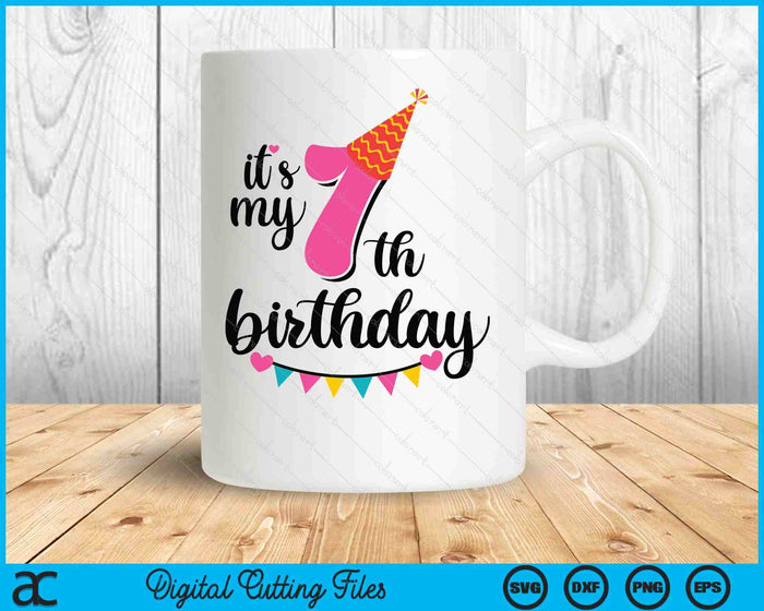 It's My 7th Birthday Girls Kids SVG PNG Digital Printable Files