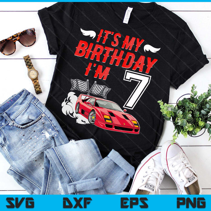 It's My 7th Birthday Boy Race Car Racing 7 Years Old SVG PNG Digital Printable Files