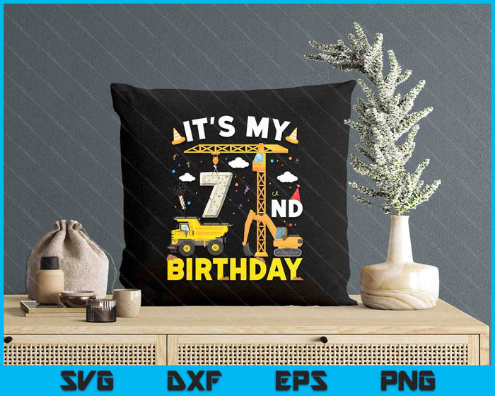 It's My 7th Birthday Boys Construction Excavator SVG PNG Digital Printable Files