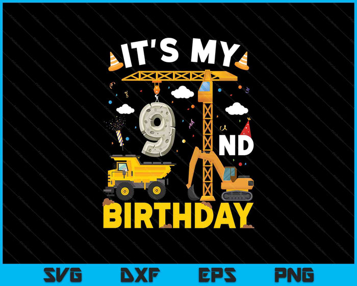 It's My 9th Birthday Boys Construction Excavator SVG PNG Digital Printable Files