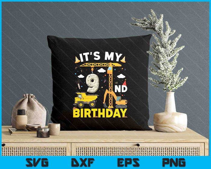 It's My 9th Birthday Boys Construction Excavator SVG PNG Digital Printable Files