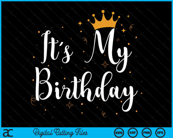 It's My Birthday B-Day Party Cool Birthday Squad Happy B-Day SVG PNG Digital Cutting File