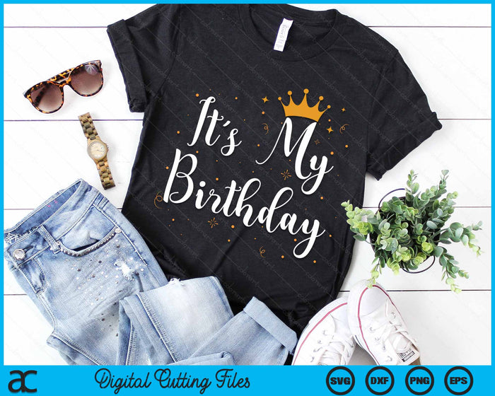 It's My Birthday B-Day Party Cool Birthday Squad Happy B-Day SVG PNG Digital Cutting File