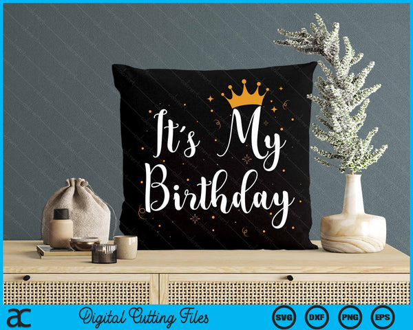 It's My Birthday B-Day Party Cool Birthday Squad Happy B-Day SVG PNG Digital Cutting File