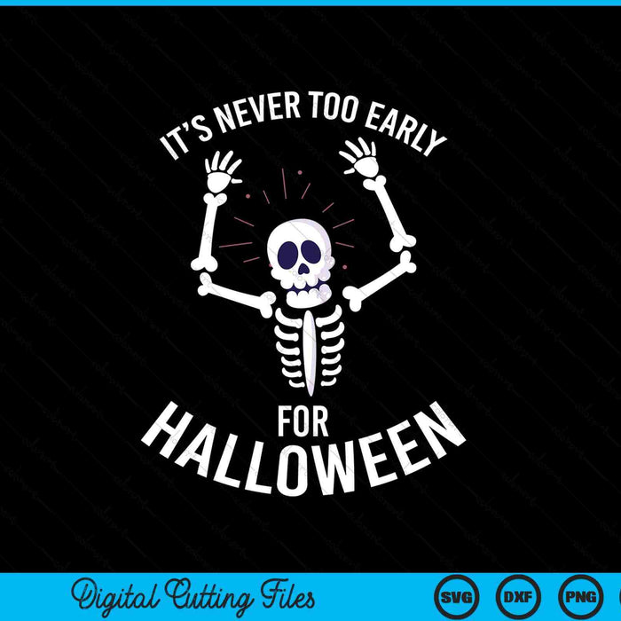 It's never too early for Halloween SVG cut file