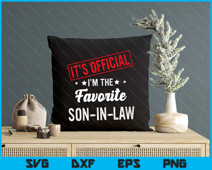 It's Official I'm The Favorite Son-In-Law SVG PNG Digital Cutting File