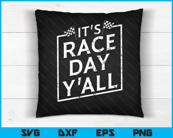 It's Race Day Y'all Dirt Track Racing Checkered Flag SVG PNG Cutting Printable Files