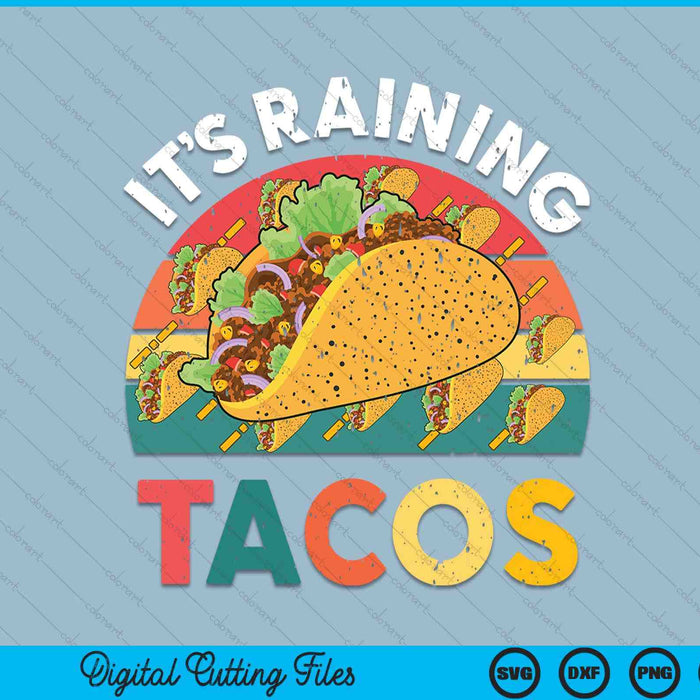 It's Raining Tacos Kids Toddler Mexican Food Lover SVG PNG Digital Printable Files