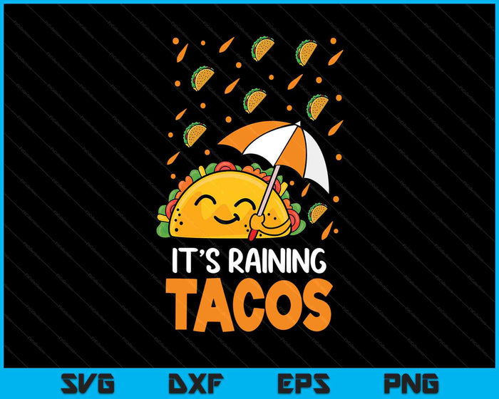 It's Raining Tacos Mexican Taco Tuesday Forecast Party SVG PNG Digital Printable Files