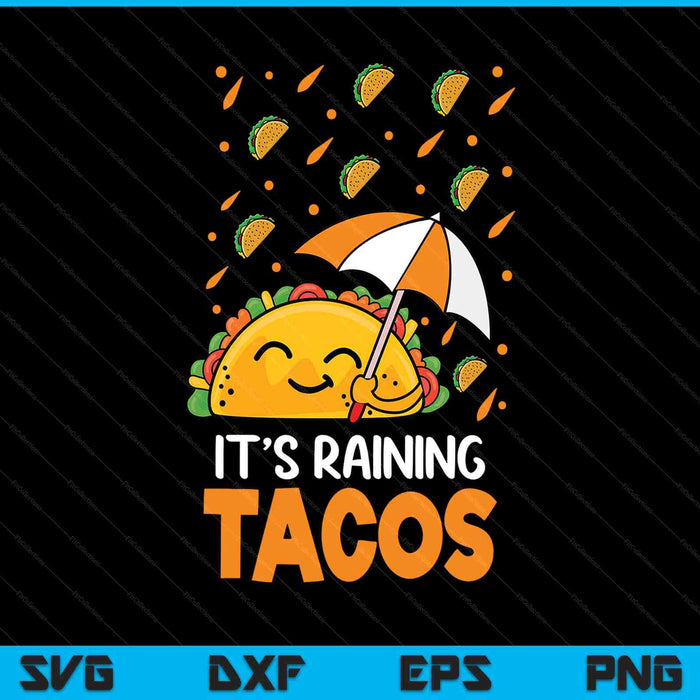 It's Raining Tacos Mexican Taco Tuesday Forecast Party SVG PNG Digital Printable Files