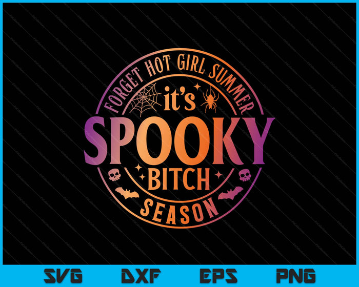 It's Spooky Bitch Season Funny Witch Halloween Tee SVG PNG Digital Printable Files