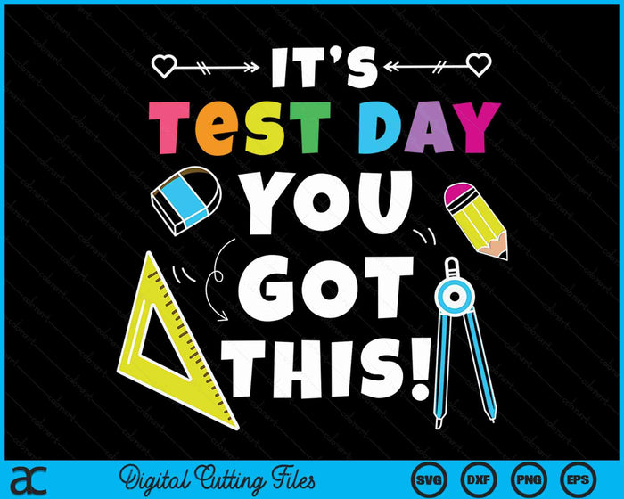 Het is testdag, je hebt deze grappige testdag, leraar, student SVG PNG digitale snijbestanden